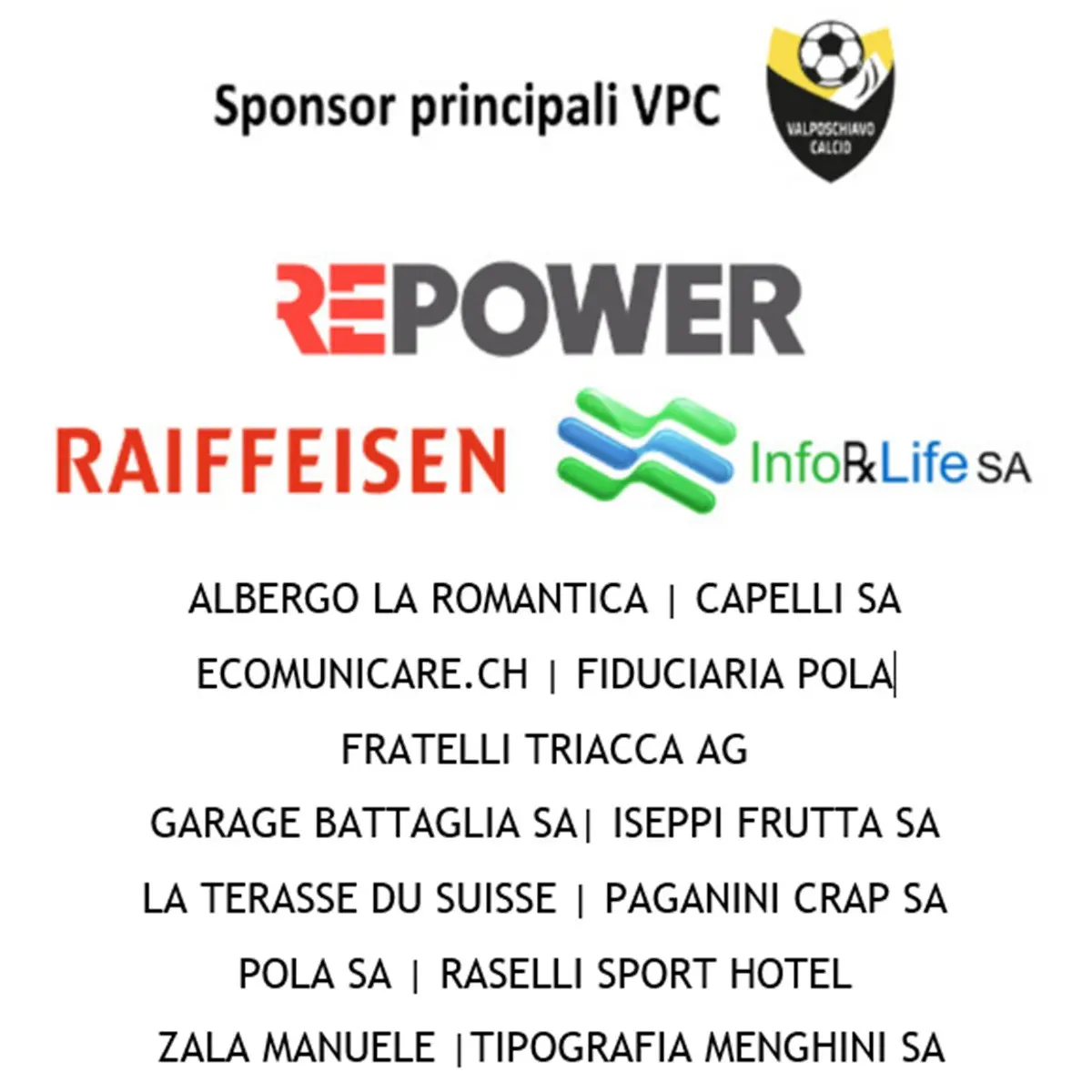 Loghi e nomi degli sponsor principali del Valposchiavo Calcio, inclusi Repower, Raiffeisen e altri.