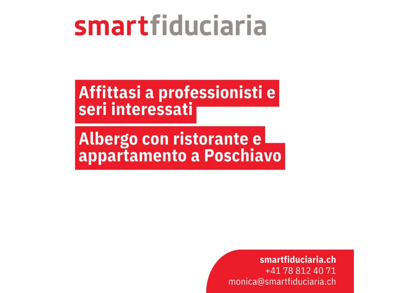 Annuncio di affitto per professionisti, con informazioni su un albergo con ristorante e appartamento a Poschiavo. Contatti e dettagli disponibili.