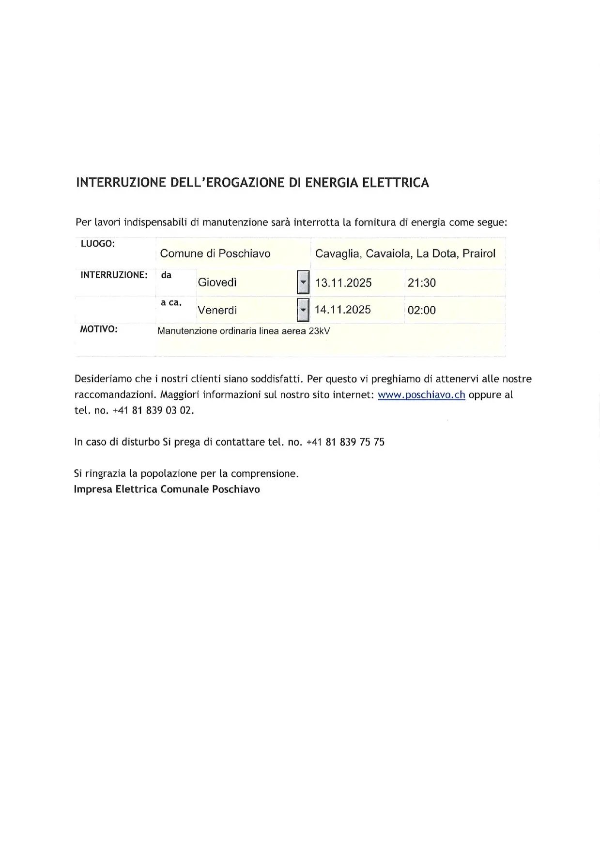 Avviso di interruzione dell'erogazione di energia elettrica per lavori di manutenzione. Informazioni sul luogo, la data e il motivo dell'interruzione sono indicate. Contatti inclusi per ulteriori dettagli.