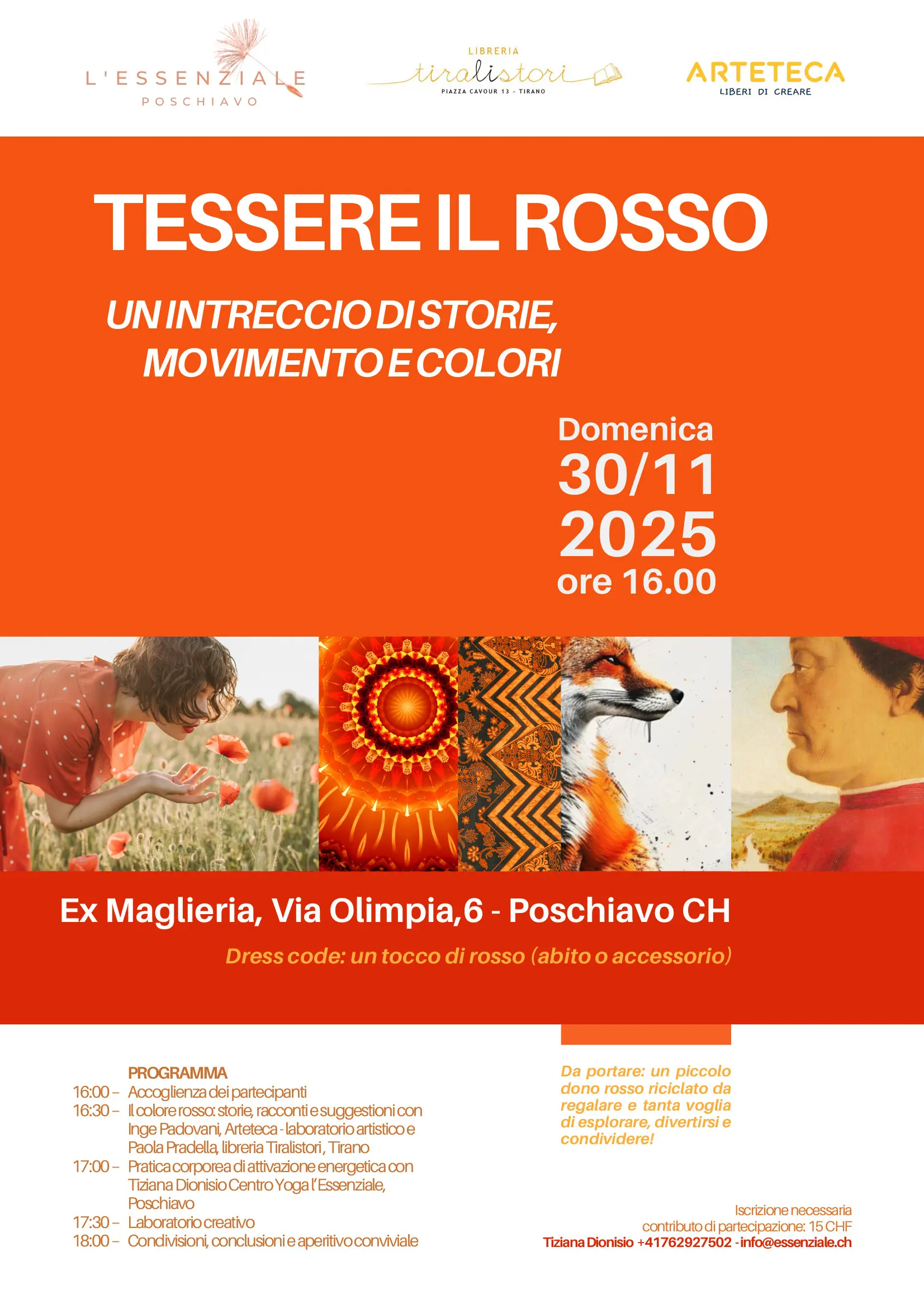 Locandina per l'evento "Tessere il Rosso", con dettagli come data e ora. Il design include immagini di animali, volti e trame colorate. Informazioni sull'ubicazione e il programma sono presentate in un layout chiaro e colorato.