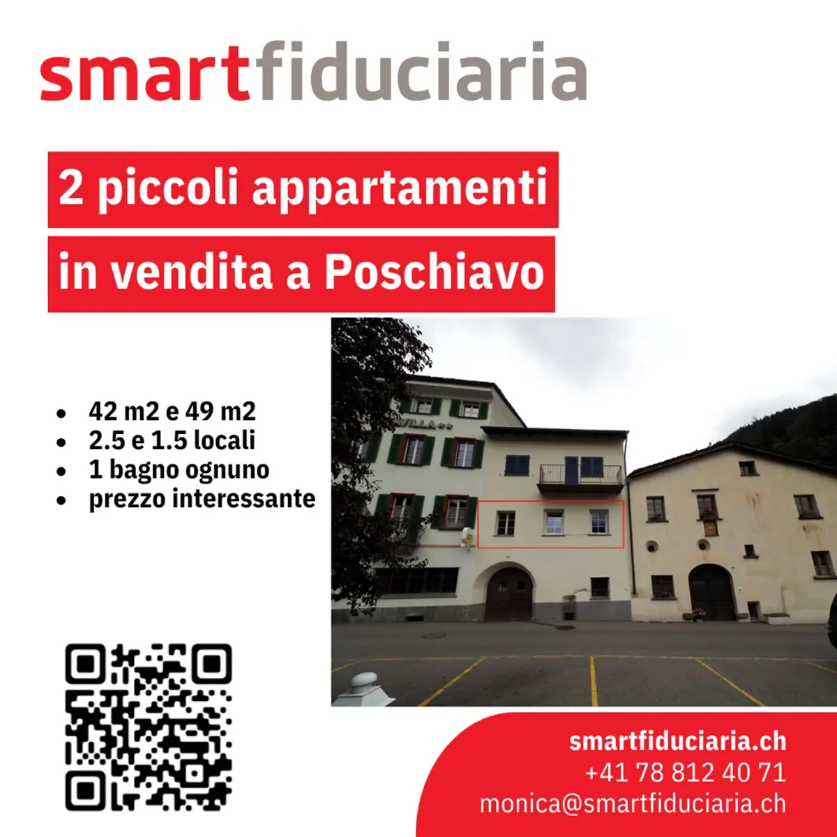 Due piccoli appartamenti in vendita a Poschiavo. Superfici di 42 m² e 49 m², con 2.5 e 1.5 locali. Un bagno ciascuno. Prezzo interessante. Inclusi contatti e QR code.