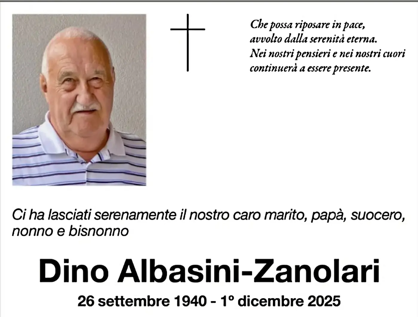 Un uomo anziano con capelli bianchi sorride. Sotto, un testo commemorativo in memoria di Dino Albasini-Zanolari, con date di nascita e morte. Una croce